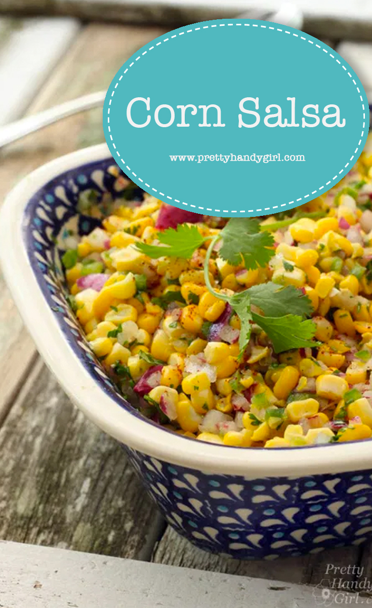 The Best Corn Salsa | Pretty Handy Girl